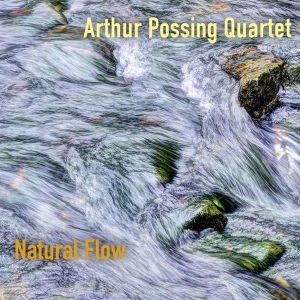 Arthur -Quartet- Possing - Natural Flow i gruppen CD / Jazz hos Bengans Skivbutik AB (4045268)