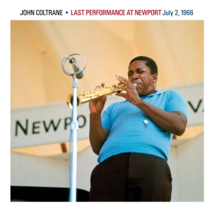 John Coltrane - Last Performance At Newport i gruppen CD / Jazz hos Bengans Skivbutik AB (4045807)