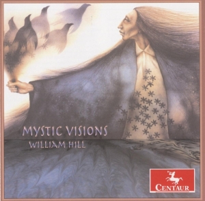 Hill William - Mystic Visions i gruppen CD / Klassisk,Annet hos Bengans Skivbutik AB (4046702)