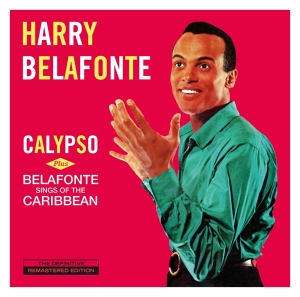 Harry Belafonte - Calypso/Belafonte Sings Of The Caribbean i gruppen CD / Pop-Rock,RnB-Soul,Annet hos Bengans Skivbutik AB (4046756)