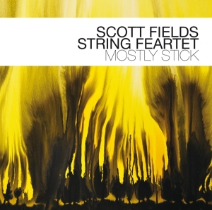 Scott -String Feartet- Fields - Mostly Stick i gruppen CD / Klassisk,Annet hos Bengans Skivbutik AB (4046760)