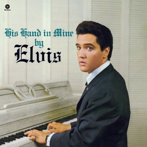 Elvis Presley - His Hand In Mine i gruppen VINYL / Pop-Rock,Annet hos Bengans Skivbutik AB (4046819)