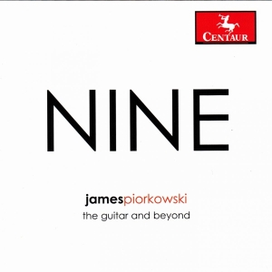 Piorkowski James - Nine, The Guitar & Beyond i gruppen CD / Klassisk,Annet hos Bengans Skivbutik AB (4047217)