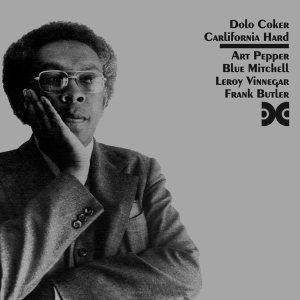 Dolo Coker - California Hard i gruppen CD / Jazz hos Bengans Skivbutik AB (4047257)