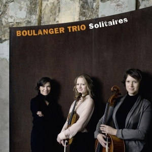 Boulanger Trio - Solitaires i gruppen CD / Klassisk,Annet hos Bengans Skivbutik AB (4047322)