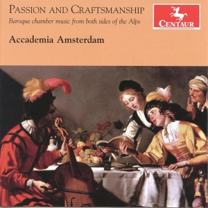 Accademia Amsterdam - Passion And Craftmanship i gruppen CD / Klassisk,Annet hos Bengans Skivbutik AB (4047501)