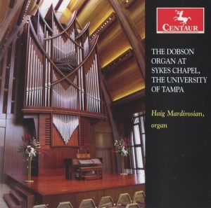 Mardirosian Haig - Dobson Organ At Sykes Chapel i gruppen CD / Klassisk,Annet hos Bengans Skivbutik AB (4047932)