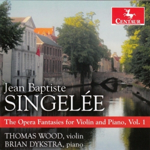 J.B. Singelee - Opera Fantasies For Violin & Piano Vol.1 i gruppen CD / Klassisk,Annet hos Bengans Skivbutik AB (4048103)