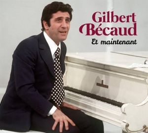 Becaud Gilbert - Et Maintenant i gruppen CD / Elektroniskt,World Music,Annet hos Bengans Skivbutik AB (4048205)