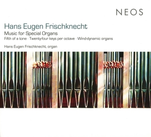 Hans Eugen Frischknecht - Music For Special Organs i gruppen CD / Klassisk,Annet hos Bengans Skivbutik AB (4048307)