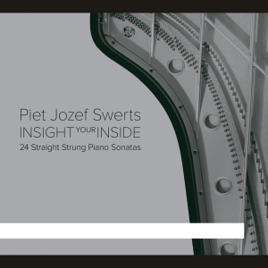 Piet Jozef Swerts - Insight Your Inside i gruppen CD / Klassisk,Annet hos Bengans Skivbutik AB (4048398)