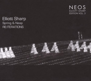 Elliot Sharp - Spring & Neap /Re:Iterations i gruppen CD / Klassisk,Pop-Rock hos Bengans Skivbutik AB (4050087)