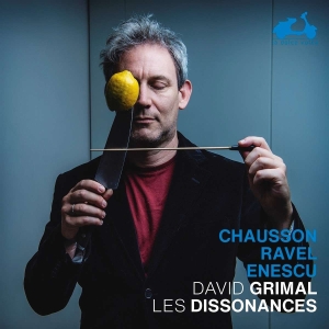 Grimal David Les Dissonances - Chausson / Ravel / Enescu i gruppen CD / Klassisk,Annet hos Bengans Skivbutik AB (4050473)