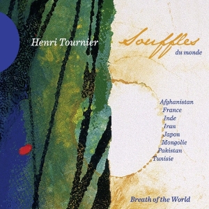 Henri Tournier - Souffles Du Monde i gruppen CD / Elektroniskt,World Music hos Bengans Skivbutik AB (4050532)