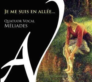 Quatuor Vocal Meliades - Je Me Suis En Allee i gruppen CD hos Bengans Skivbutik AB (4050543)