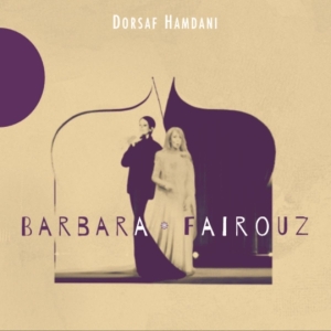 Hamdani Dorsaf - Barbara - Fairouz i gruppen CD / Klassisk,Annet hos Bengans Skivbutik AB (4050695)