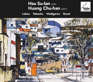 Su-Ian Hsu / Huang Chu-Han - Lekeu/Tukoaka/Vladigerov/Ravel i gruppen CD / Klassisk,Annet hos Bengans Skivbutik AB (4051280)