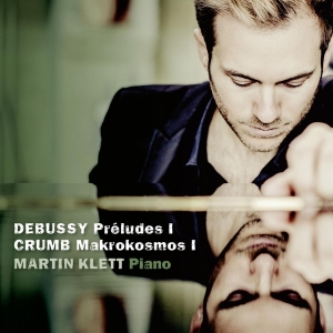 Martin Klett - Debussy & Crumb i gruppen CD / Klassisk,Annet hos Bengans Skivbutik AB (4051376)