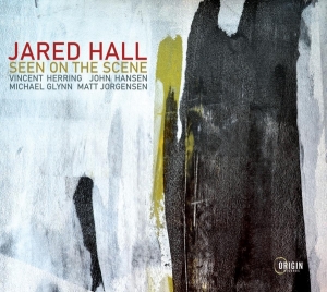 Hall Jared - Seen On The Scene i gruppen CD / Jazz hos Bengans Skivbutik AB (4051527)