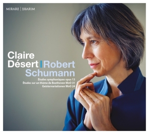 Claire Desert - Schumann: Etudes Symphoniques/Geistervariat./E.A. i gruppen CD / Klassisk,Annet hos Bengans Skivbutik AB (4051528)