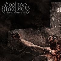 Godhead Machinery - Masquerade Among Gods i gruppen CD / Metal,Svensk FolkeMusikkk hos Bengans Skivbutik AB (4051712)