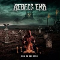 Rebels End - Sing To The Devil i gruppen CD / Metal hos Bengans Skivbutik AB (4052138)