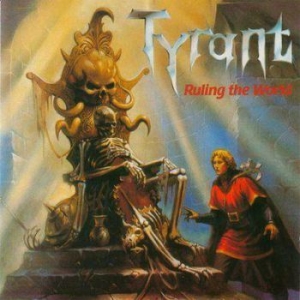 Tyrant - Ruling The World i gruppen CD / Metal/ Heavy metal hos Bengans Skivbutik AB (4052387)