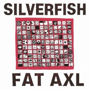 Silverfish - Fat Axl (Splattered Vinyl) i gruppen VI TIPSER / Julegavetips Vinyl hos Bengans Skivbutik AB (4053528)