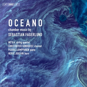 Fagerlund Sebastian - Oceano: Chamber Music i gruppen Musikk / SACD / Klassisk hos Bengans Skivbutik AB (4053592)