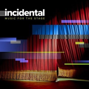 Various Artists - Incindental - Music For The Stage i gruppen CD / Pop-Rock hos Bengans Skivbutik AB (4053996)