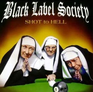 Black Label Society - Shot To Hell i gruppen CD / Metal hos Bengans Skivbutik AB (4054185)