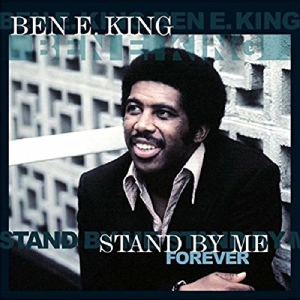 Ben E. King - Stand By Me Forever i gruppen VINYL / Pop-Rock,RnB-Soul,Annet hos Bengans Skivbutik AB (4054574)