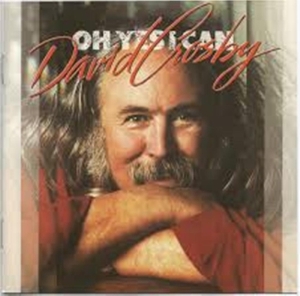 David Crosby - Oh Yes I Can i gruppen CD / Pop-Rock hos Bengans Skivbutik AB (4054575)