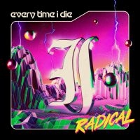 Every Time I Die - Radical i gruppen VINYL / Metal hos Bengans Skivbutik AB (4054766)