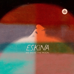 Eskina - We Were The Moon i gruppen CD / Klassisk,Pop-Rock hos Bengans Skivbutik AB (4054834)