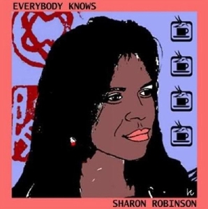 Sharon Robinson - Everybody Knows i gruppen VINYL / Pop-Rock,Annet hos Bengans Skivbutik AB (4055645)