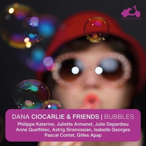 Dana Ciocarlie & Friends - Bubbles i gruppen CD / Klassisk,Annet hos Bengans Skivbutik AB (4055991)