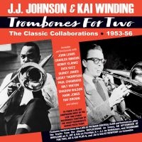 Johnson Jj And Kai Winding - Trombones For Two - The Classic Col i gruppen CD / Jazz hos Bengans Skivbutik AB (4056118)