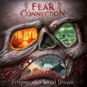 Fear Connection - Progeny Of A Social Disease i gruppen CD / Metal/ Heavy metal hos Bengans Skivbutik AB (4056131)