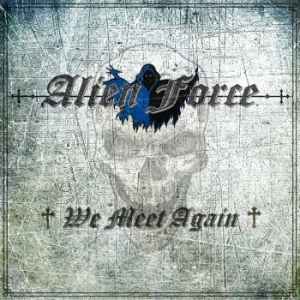 Alien Force - We Meet Again i gruppen CD / Metal hos Bengans Skivbutik AB (4056153)