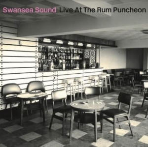 Swansea Sound - Live At The Rum Puncheon i gruppen VINYL hos Bengans Skivbutik AB (4056782)