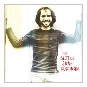 Steve Goodman - The Best Of Steve Goodman i gruppen CD / Elektroniskt,Pop-Rock,Svensk FolkeMusikkk,World Music hos Bengans Skivbutik AB (4056842)