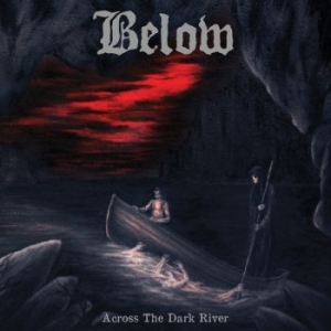 Below - Across The Dark River i gruppen CD / Metal hos Bengans Skivbutik AB (4057831)