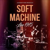 Soft Machine - Live 1975 i gruppen CD / Pop-Rock hos Bengans Skivbutik AB (4065193)