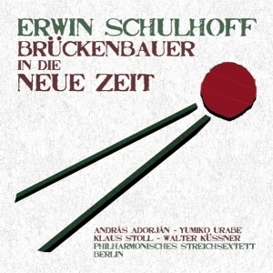 Adorjan Andras / Berlin Philharmonic Str - Schulhoff: Brückenbauer In Die Neue Zeit i gruppen CD / Klassisk,Annet hos Bengans Skivbutik AB (4065675)