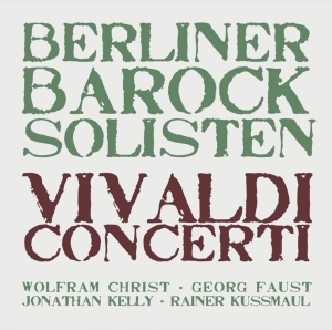 Berliner Barock Solisten - Vivaldi: Concerti i gruppen CD / Klassisk,Annet hos Bengans Skivbutik AB (4065677)