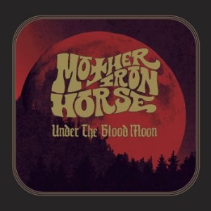 Mother Iron Horse - Under The Blood Moon i gruppen CD / Metal/ Heavy metal hos Bengans Skivbutik AB (4065679)