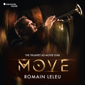 Romain Leleu - Move - The Trumpet As Movie Star i gruppen CD / Klassisk,Annet hos Bengans Skivbutik AB (4065687)