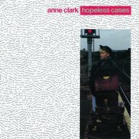 Clark Anne - Hopeless Cases (Vinyl Lp) i gruppen VINYL / Metal hos Bengans Skivbutik AB (4065717)