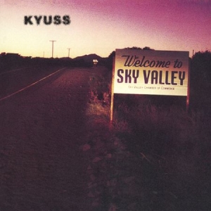 Kyuss - Welcome to Sky Valley i gruppen Pending hos Bengans Skivbutik AB (4066185)